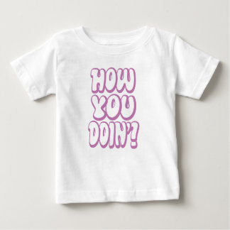 friends how you doin t shirt