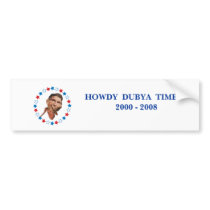 HOWDY  DUBYA  TIME BUMPER STICKER