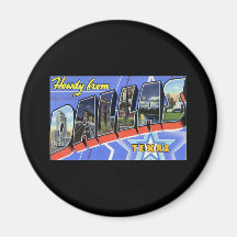 Howdy from Dallas Texas Magnets