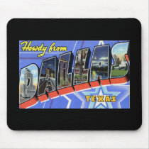 Howdy from Dallas Texas Mousepads