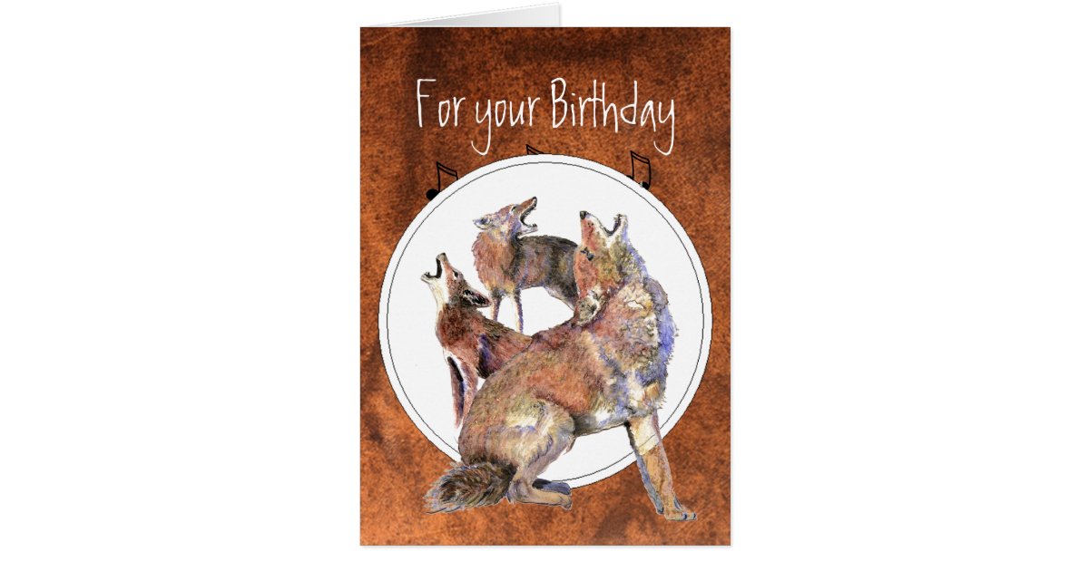 Howling Coyote - Funny Animal Birthday Card | Zazzle
