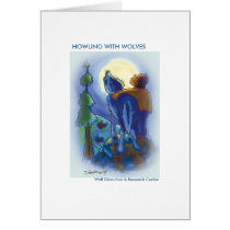 Howling with Wolves Greeting Cards cards