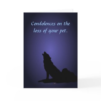 Howling Wolf Pet Sympathy Card for Death of a Pet