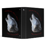 Howling...Your Case 3 Ring Binder
