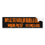 How's All That Despair Bumper Sticker