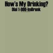How's My Drinking T-shirt