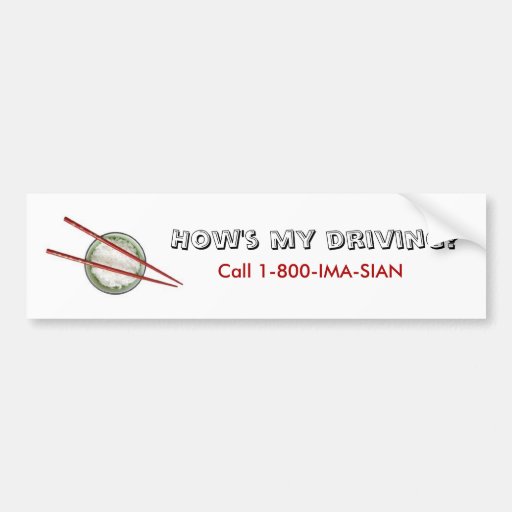 How's My Driving? Bumper Sticker | Zazzle