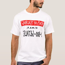 how's my teaching? t-shirts