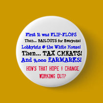 How's that HOPE and CHANGE working out? buttons