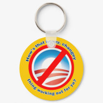 Hows that Hopey Changey Thing Working Out for ya? keychains by ObamasLastDay Hows that Hopey Changey Thing Working Out for ya? keychains