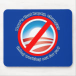 Hows that Hopey Changey Thing Working Out for ya? mousepads