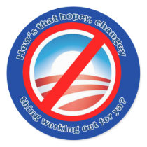 Hows that Hopey Changey Thing Working Out for ya? stickers