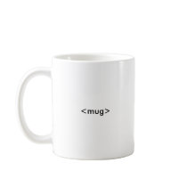HTML Coder's Mug, <mug></mug>