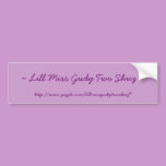 http://www.zazzle.com/lillmissgudytwoshuz* bumper stickers