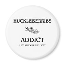 Huckleberries Addict magnets by foodshirts Huckleberries Addict magnets