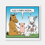 Hug a Farm Animal magnet