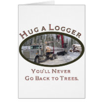 Hug A Logger Cards