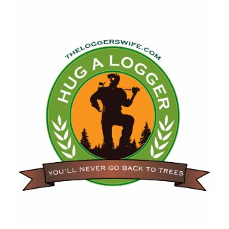 Hug A Logger shirt