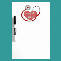 Hug A Nurse dry erase boards