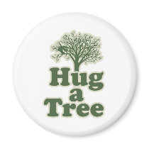 Hug a Tree for Earth Day Fridge Magnet