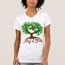Hug a Tree Ladies T-Shirts