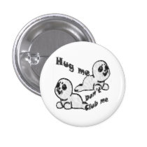 Hug, Don't Club Button buttons