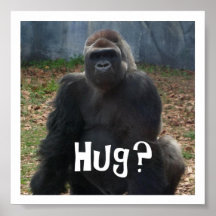Hug? Gorilla Poster