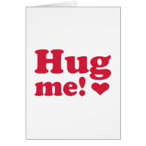Hug me greeting card