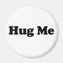Hug Me Fridge Magnet