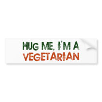 Hug Me I'M A Vegetarian bumper stickers by worldsfair Hug Me I'M A Vegetarian bumper stickers