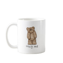 Hug Me Teddy Bear Coffee Mug