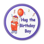 Hug the Birthday Boy Fridge Magnet