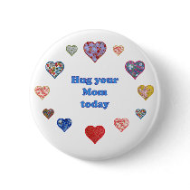 Hug Your Mom Pin