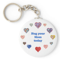 Hug Your Mom Keychain