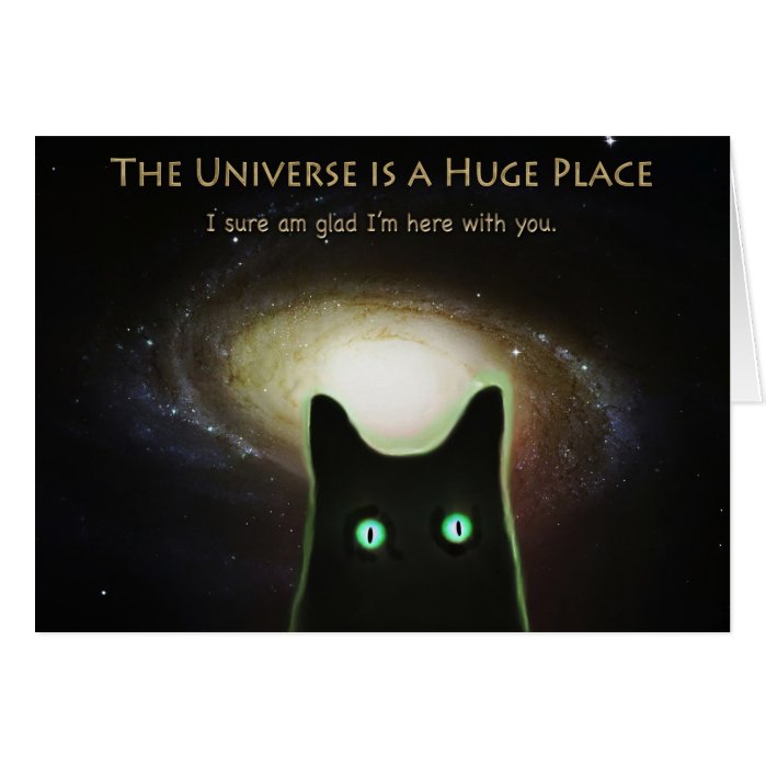 Huge Universe ~ Glad I'm Here With You Card