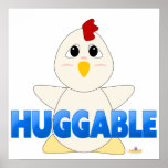 Huggable White Chicken Blue Huggable Poster