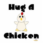 Huggable White Chicken Hug A Chicken Acrylic Cut Out