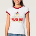 Huggable White Chicken Red Hug Me t-shirts