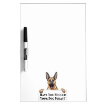 Hugged Your Dog Dry Erase Boards