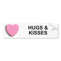 HUGS AND KISSES BUMPER STICKER