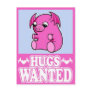 Hugs Wanted Post Cards