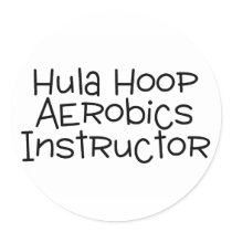 Hula Hoop Aerobics Instructor Round Stickers