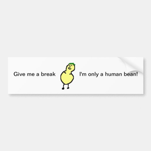 Human bean bumper sticker
