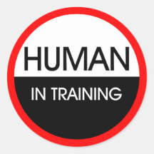 Human In Training Sticker