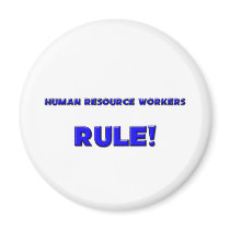 Human Resource Workers Rule! magnets by professions Human Resource Workers Rule! magnets