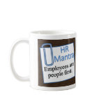 Human Resources Mantra Coffee Mugs