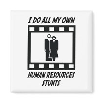 Human Resources Stunts magnets by whatitis Human Resources Stunts magnets