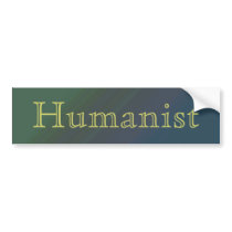 Humanist Bumper Sticker bumper stickers by JJ_Paul Humanist Bumper Sticker bumper stickers