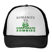 Humanity vs. Corporate Zombies Trucker Hats