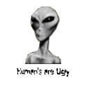 Human's are Ugly t-shirts by consulate Human's are Ugly t-shirts